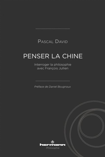 Pascal David - Penser la Chine, E-bok