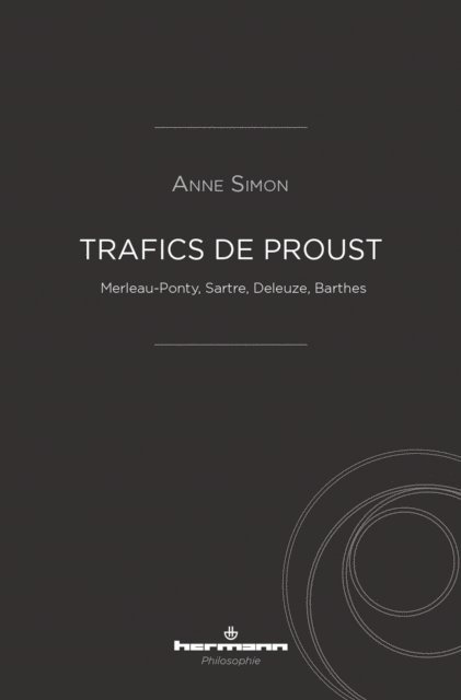 Anne SIMON - Trafics de Proust, E-bok