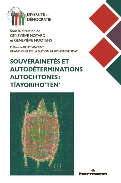 Genevieve Motard, Genevieve Nootens - Souverainetés et autodéterminations autochtones : Tïayoriho'ten', E-bok