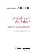 Faut-il aller vivre dans les bois ?