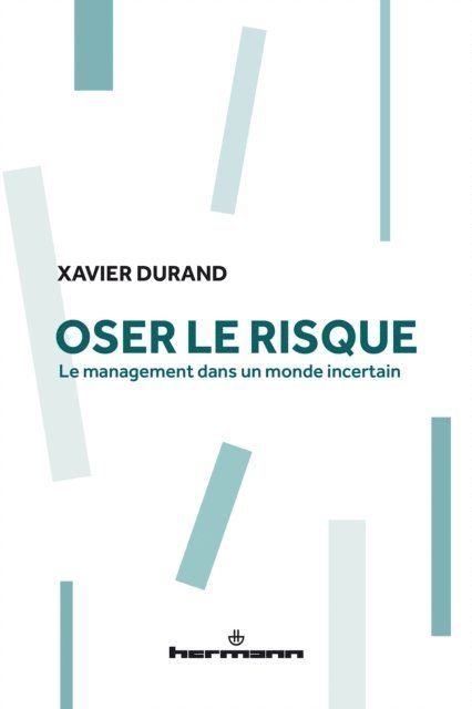 Xavier Durand - Oser le risque, E-bok