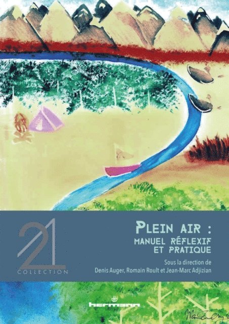 Denis Auger, Jean-Marc Adjizian, Romain Roult - Plein air : manuel réflexif et pratique, E-bok