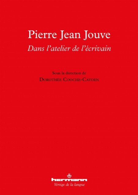 Dorothee Catoen-Cooche - Pierre Jean Jouve : dans l'atelier de l'écrivain, E-bok