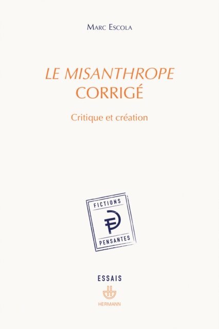 Marc Escola - Le Misanthrope corrigé, E-bok
