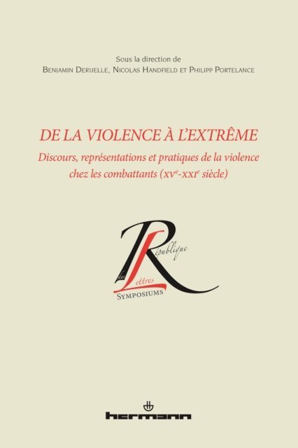 Benjamin Deruelle - De la violence à l'extrême, E-bok