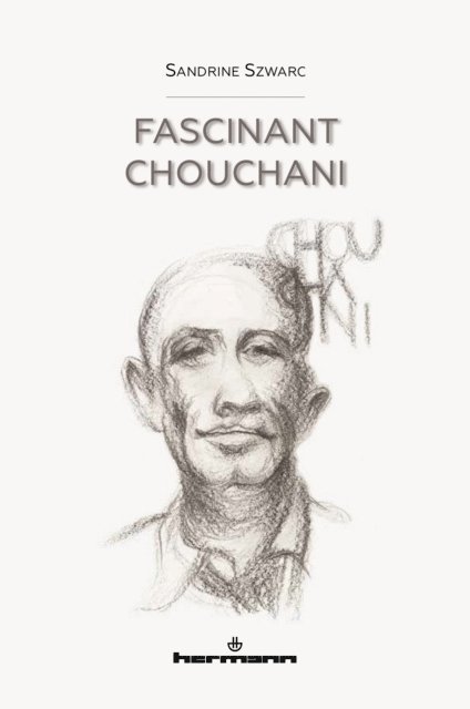 Sandrine Szwarc - Fascinant Chouchani, E-bok