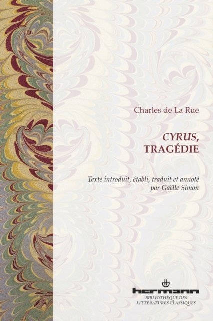 Charles De La Rue - Cyrus, tragédie, E-bok