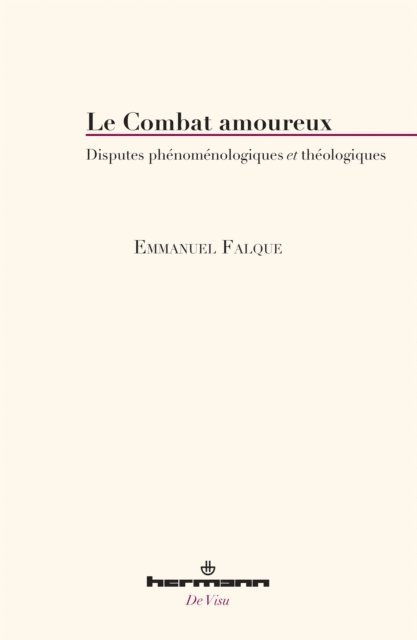 Emmanuel Falque - Le combat amoureux, E-bok