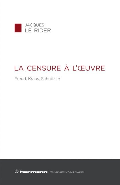 Jacques Le Rider - La censure à l'œuvre, E-bok