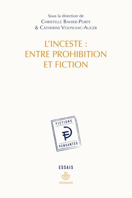 Christelle Bahier-Porte - L'inceste : entre prohibition et fiction, E-bok