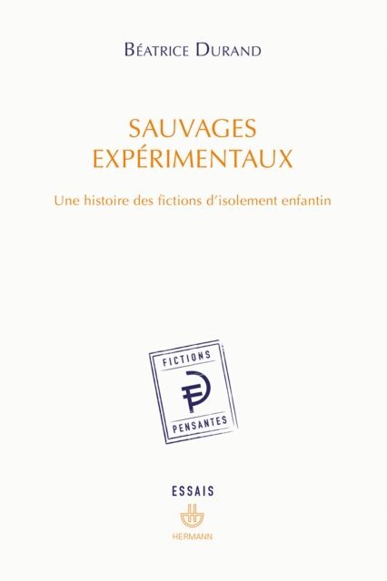 Beatrice Durand - Sauvages expérimentaux, E-bok