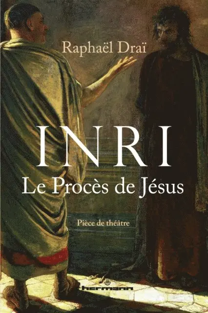 Raphael Drai - I.N.R.I – Le procès de Jésus, E-bok. Tillgänglighet: Lägg i varukorg