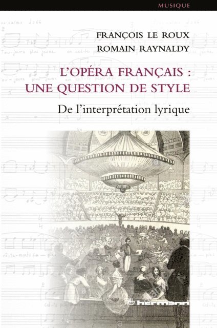 Francois Le Roux - L'opéra français : une question de style, E-bok. Tillgänglighet: Lägg i varukorg