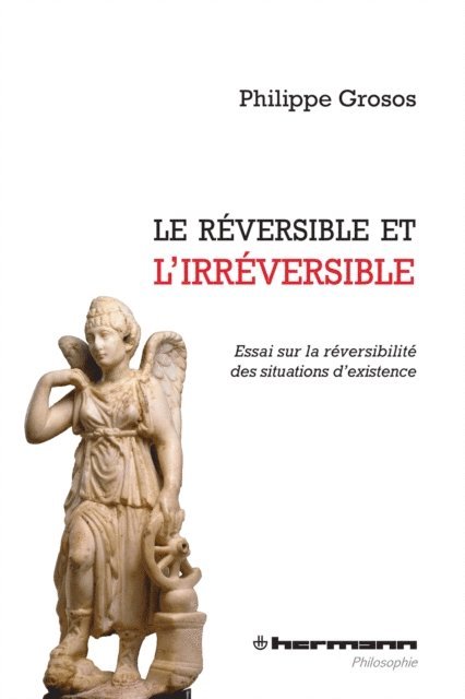Philippe Grosos - Le réversible et l'irréversible, E-bok