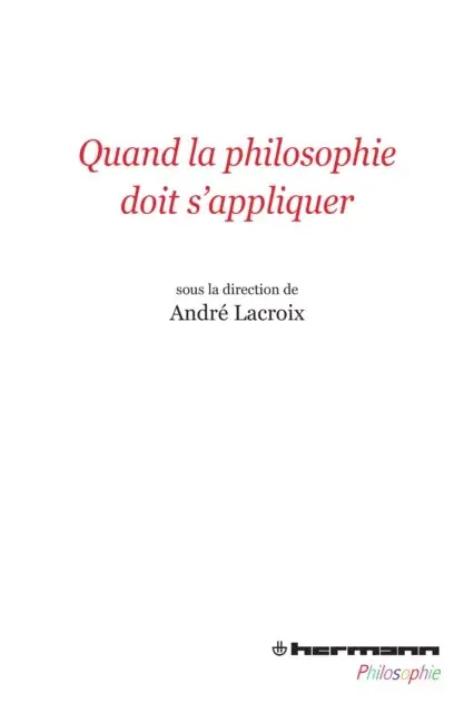 Andre Lacroix - Quand la philosophie doit s'appliquer, E-bok. Tillgänglighet: Lägg i varukorg