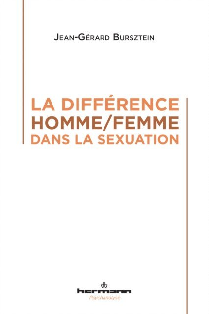 Jean-Gerard Bursztein - La différence homme/femme dans la sexuation, E-bok