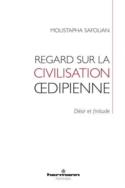 Moustapha Safouan - Regard sur la civilisation oedipienne, E-bok