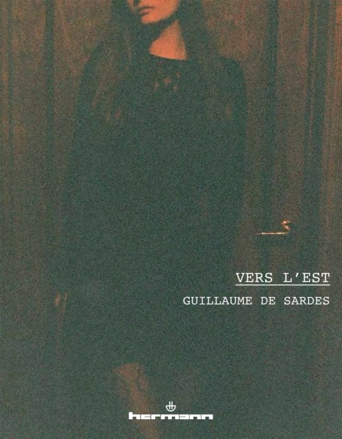 Guillaume de Sardes - Vers l'Est, E-bok