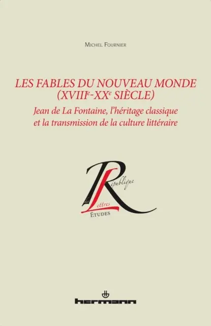 Michel Fournier - Les Fables du Nouveau Monde (XVIIIe-XXe siècle), E-bok. Tillgänglighet: Lägg i varukorg