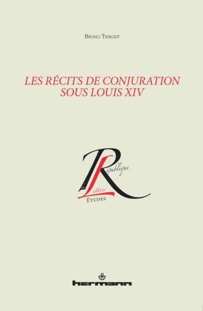 Bruno Tribout - Les récits de conjuration sous Louis XIV, E-bok