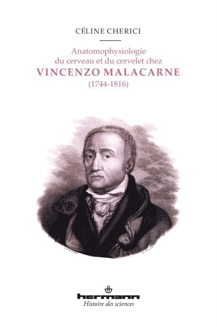 Celine Cherici - Anatomophysiologie du cerveau et du cervelet chez Vincenzo Malacarne (1744-1816), E-bok