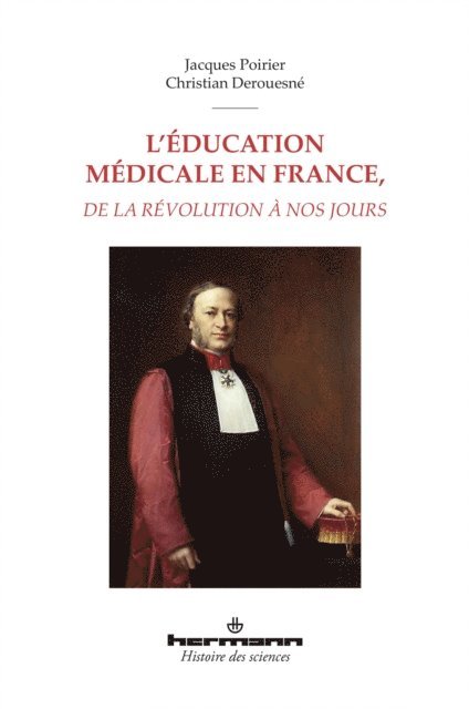 Jacques Poirier - L'éducation médicale en France, de la Révolution à nos jours, E-bok