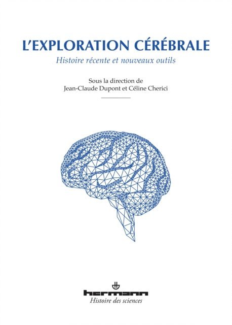 Celine Cherici, Jean-Claude Dupont - L'exploration cérébrale, E-bok