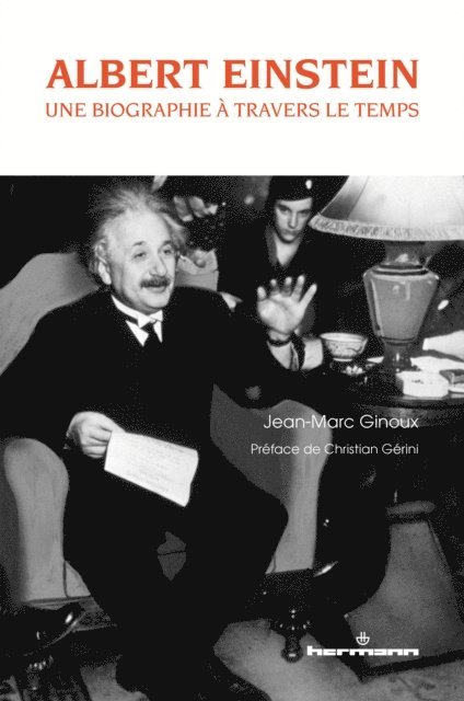Jean-Marc Ginoux - Albert Einstein : une biographie à travers le temps, E-bok