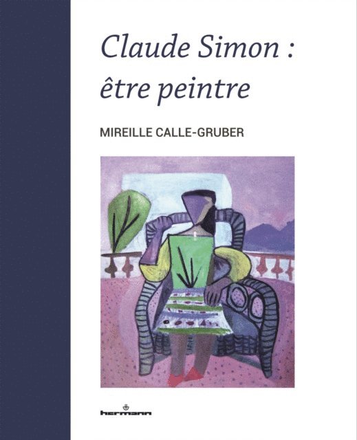 Mireille Calle-Gruber - Claude Simon : être peintre, E-bok