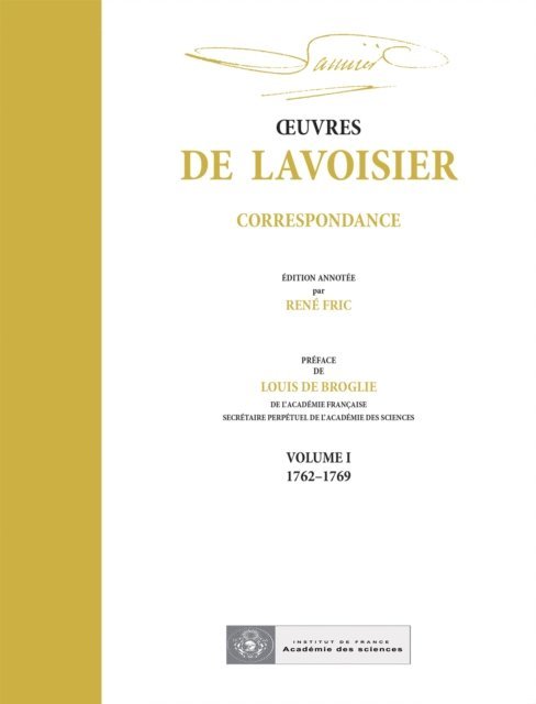 Rene Fric, Andre Lavoisier - OEuvres de Lavoisier : Correspondance, Volume I (1762-1769), E-bok