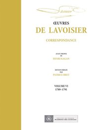 OEuvres de Lavoisier : Correspondance, Volume VI (1789-1891)
