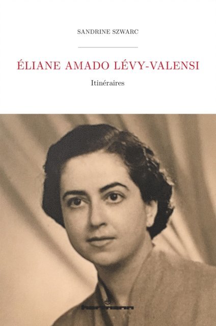Sandrine Szwarc - Éliane Amado Lévy-Valensi, E-bok