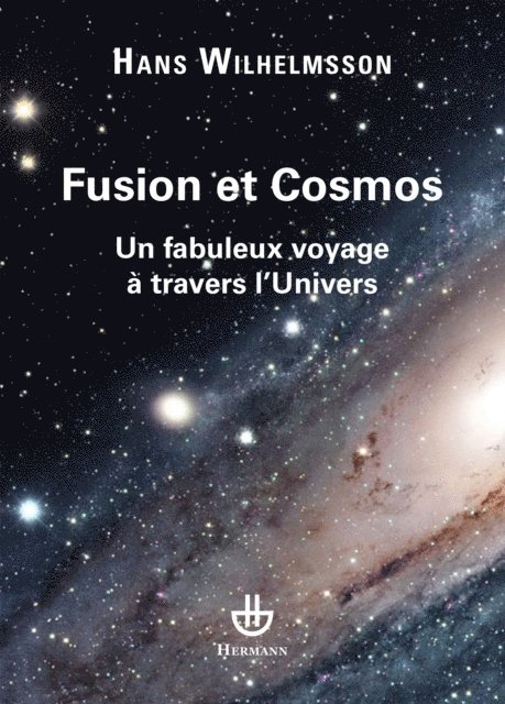 Hans Wilhelmsson - Fusion et cosmos, E-bok