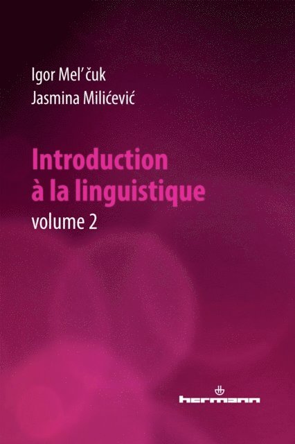 Igor Mel'Cuk - Introduction à la linguistique. Volume 2, E-bok