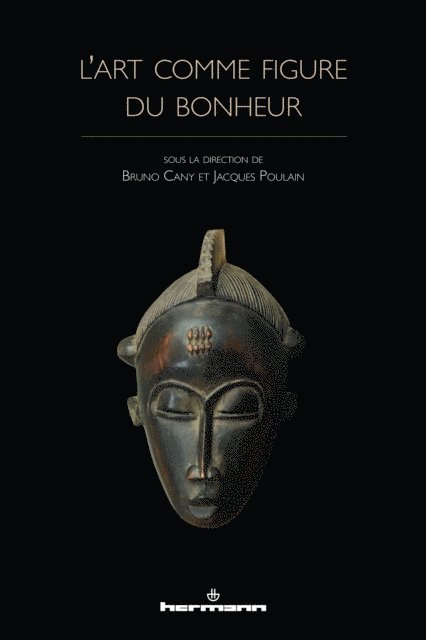 Jacques Poulain - L'Art comme figure du bonheur, E-bok
