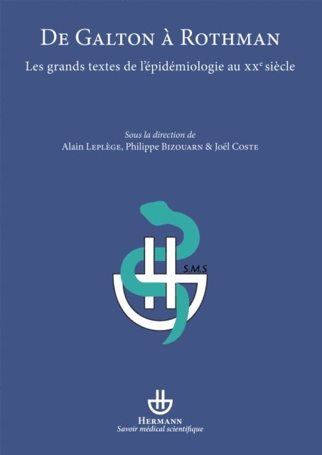 Philippe Bizouarn, Joel COSTE, Alain Leplege - De Galton à Rothman, E-bok