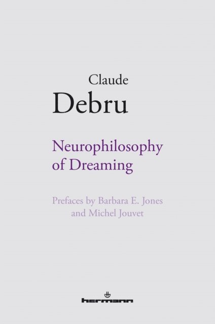 Claude Debru - Neurophilosophy of Dreaming, E-bok