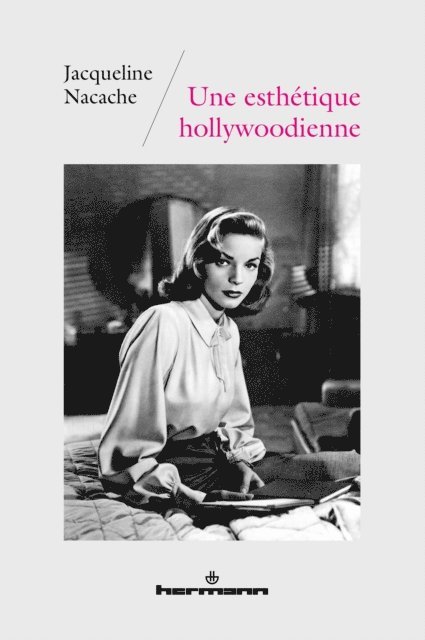 Jacqueline Nacache - Une esthétique hollywoodienne, E-bok