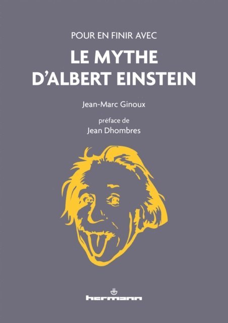 Jean-Marc Ginoux - Pour en finir avec le mythe d'Albert Einstein, E-bok