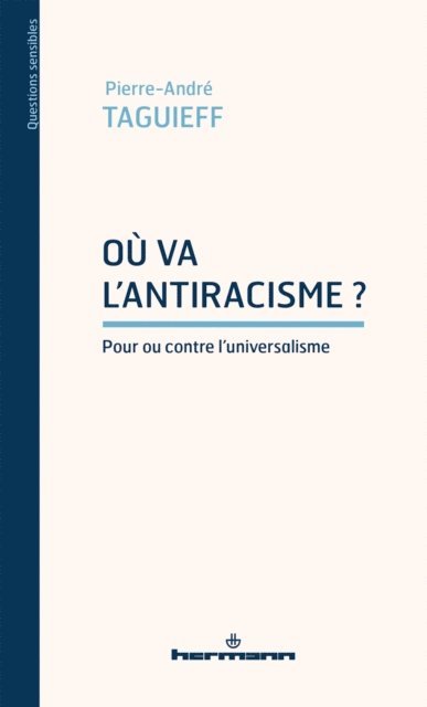 Pierre-Andre Taguieff - Où va l'antiracisme ?, E-bok