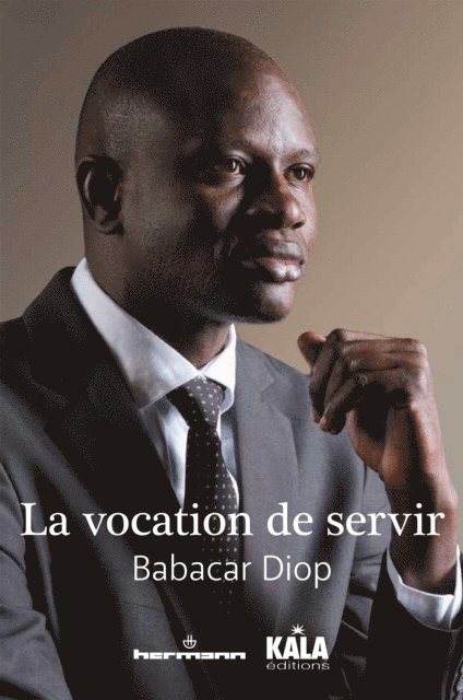 Babacar Diop - La Vocation de servir, E-bok