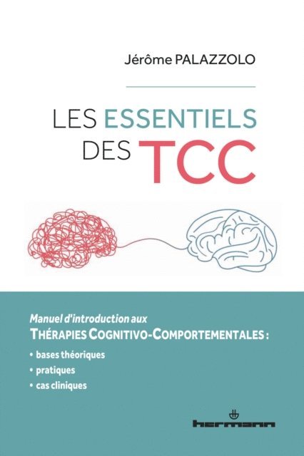 Pierluigi Graziani, Jerome Palazzolo - Les essentiels des TCC, E-bok