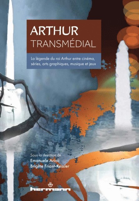 Emanuele Arioli - Arthur transmédial, E-bok
