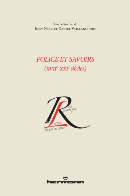 Daniel Vaillancourt, Jessy Neau - Police et savoirs (XVIIe-XXIe siècles), E-bok