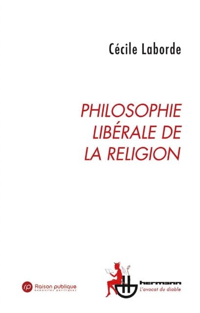 Cecile Laborde, Patrick Savidan - Philosophie libérale de la religion, E-bok