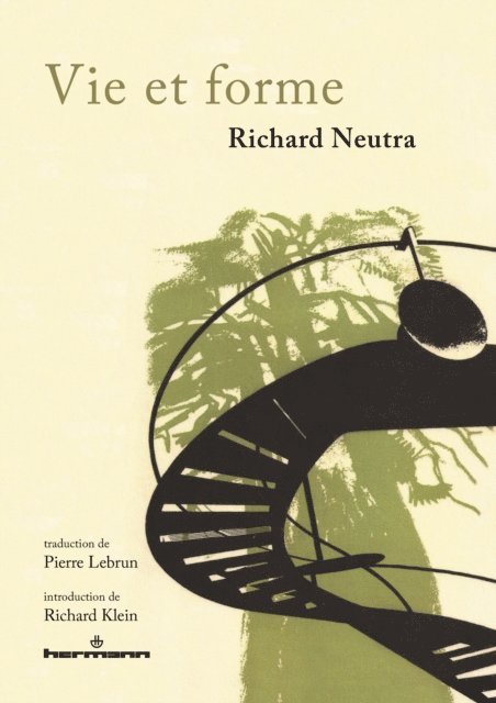 Pierre Lebrun, Richard Neutra - Vie et forme, E-bok