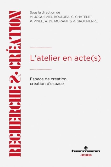 Karine Pinel, Alix de Morant, Claire Chatelet, Marie Joqueviel-Bourjea - L'atelier en acte(s), E-bok