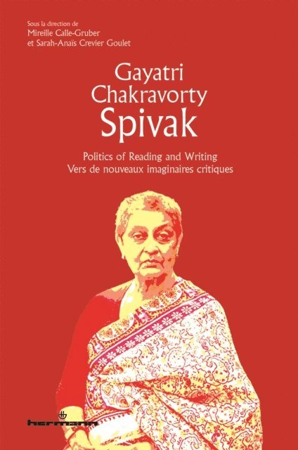 Sarah-Anais Crevier Goulet, Mireille Calle-Gruber - Gayatri Chakravorty Spivak, E-bok