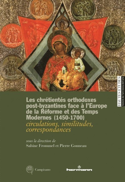 Sabine Frommel - Les chrétientés orthodoxes post-byzantines face à l'Europe de la Réforme et des Temps modernes (1450-1700), E-bok
