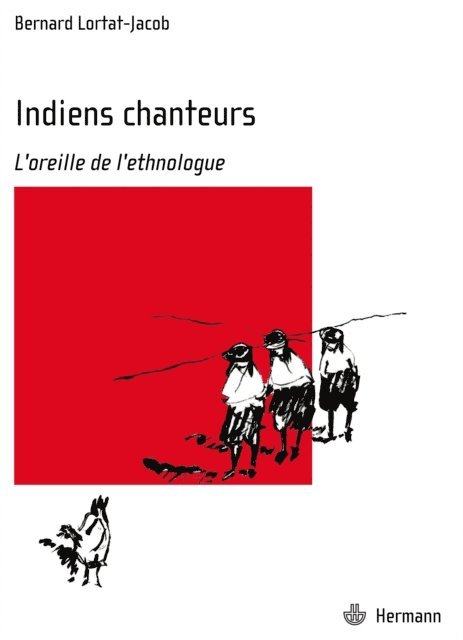 Jeanne Lortat-Jacob, Bernard Lortat-Jacob - Indiens chanteurs de la Sierra Madre (nouvelle édition), E-bok